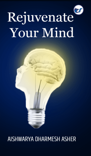 Rejuvenate Your Mind