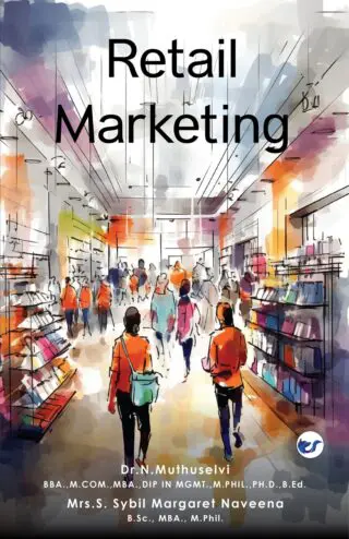 Retail Marketing By Dr.N.Muthuselvi / Mrs.S. Sybil Margaret Naveena