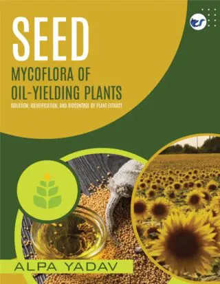 Seed Mycoflora Of Oil Yielding Plants: Isolation, Identification And Biocontrol By Plant Extract