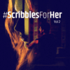 #Scribblesforher - Vol 2