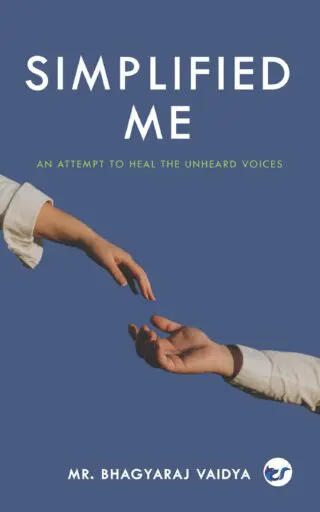 Simplified Me: An Attempt To Heal The Unheard Voices