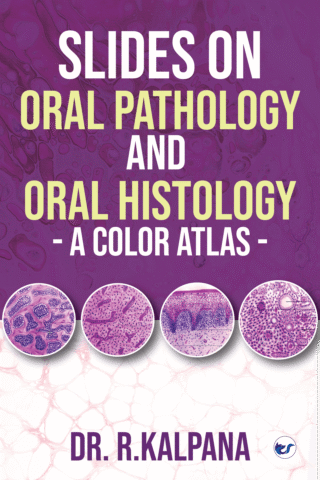 Slides On Oral Pathology And Oral Histology - A Color Atlas