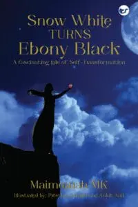 Snow White Turns Ebony Black: A Fascinating Tale Of Self-Transformation