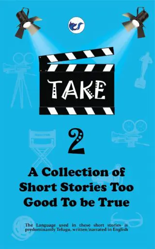 Take 2 - A Collection Of Short Stories Too Good To Be True