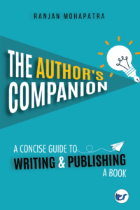 The Author's Companion: A Concise Guide To Writing And Publishing A Book [Paperback]