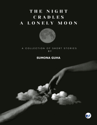 The Night Cradles A Lonely Moon