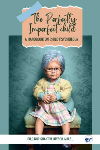 The Perfectly Imperfect Child: A Handbook On Child Psychology