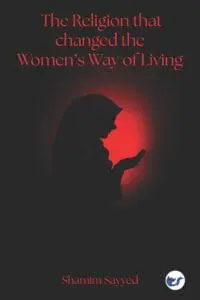 The Religion That Changed The Women?S Way Of Living