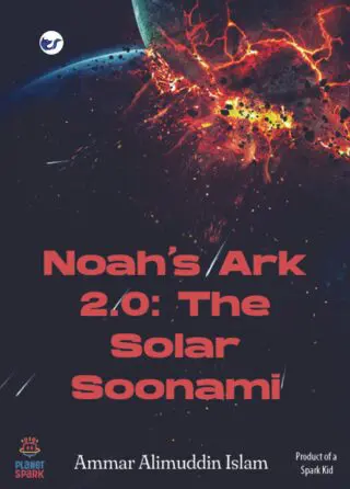 Noah's Ark 2.0: The Solar Soonami