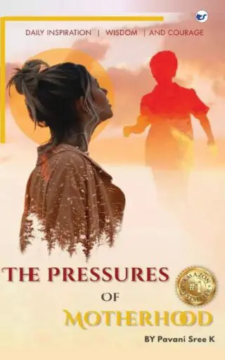 The Pressures Of Motherhood