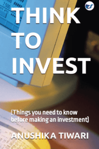 Think To Invest: (Things You Need To Know Before Making An Investment)