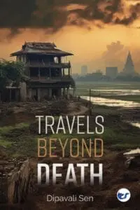 Travels Beyond Death