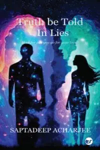 Truth Be Told In Lies: How Far Can You Go For Your Love?