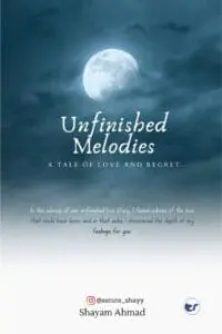 Unfinished Melodies: A Tale Of Love And Regret