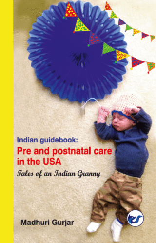 Indian Guide Book: Pre And Postnatal Care In The USA