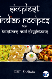 Simplest Indian Recipes For Hostlers And Singletons