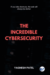 The Incredible Cybersecurity