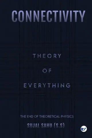 Connectivity: Theory Of Everything