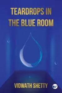 Teardrops In The Blue Room