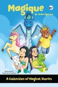 Magique: A Collection Of Magical Stories By Avika