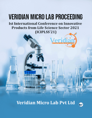 VERIDIAN MICRO LAB PROCEEDING - Ist International Conference on Innovative Products from Life Science Sector 2021 (ICIPLSSí21)