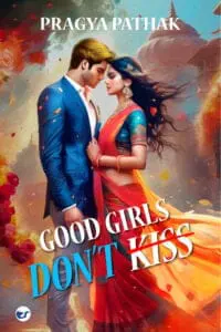 Good Girls Don't Kiss
