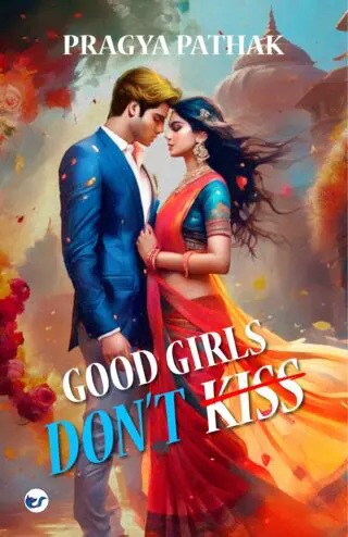 Good Girls Don't Kiss