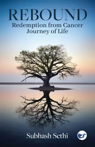 Rebound: Redemption From Cancer - Journey Of Life [Hardback]
