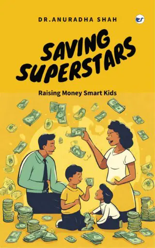 Saving Superstars: Raising Money Smart Kids