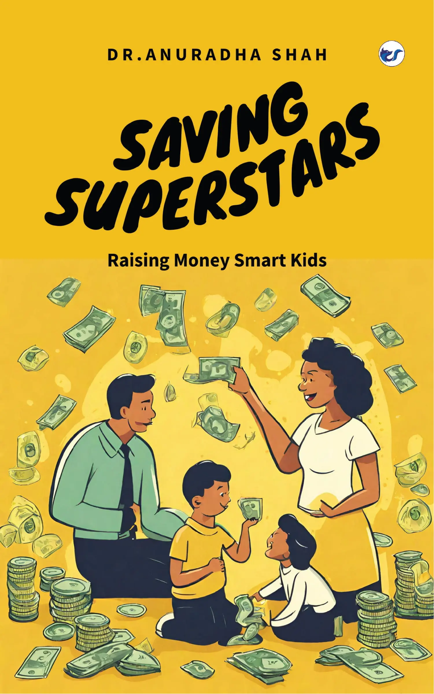 Saving Superstars: Raising Money Smart Kids
