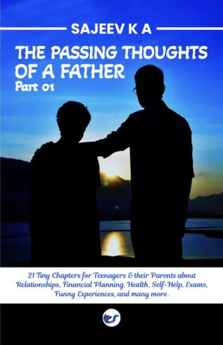 The Passing Thoughts Of A Father- Part 01