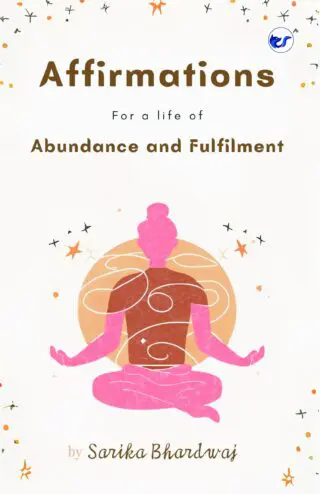 Affirmations For A Life Of Abundance And Fulfilment