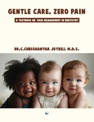 Gentle Care, Zero Pain - A Textbook On Pain Management In Dentistry