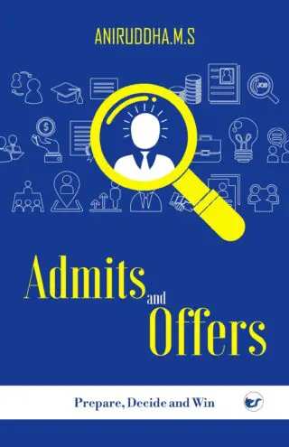 Admits And Offers: Prepare, Decide And Win