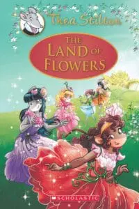 The Land of Flowers: A Geronimo Stilton Adventure (Thea Stilton: Special Edition #6)