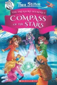 Thea Stilton And The Treasure Seekers #2: The Compass Of The Stars