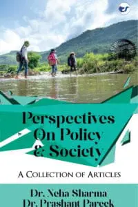 Perspectives On Policy & Society: A Collection Of Articles