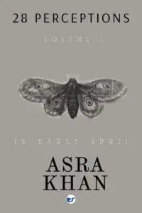 28 Perceptions, Volume 1: In Early April