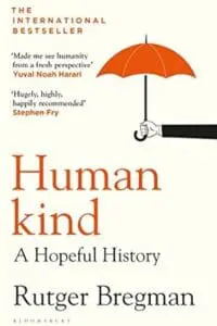 Humankind: A Hopeful History