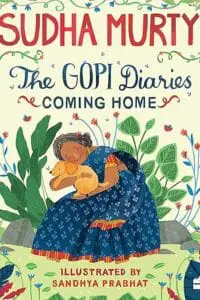 GOPI DIARIES: COMING HOME