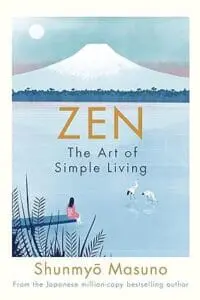 Zen: The Art of Simple Living