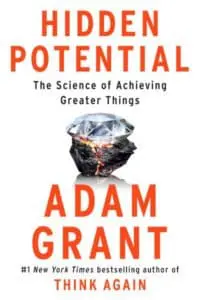 Hidden Potential: The Science of Achieving Greater Things
