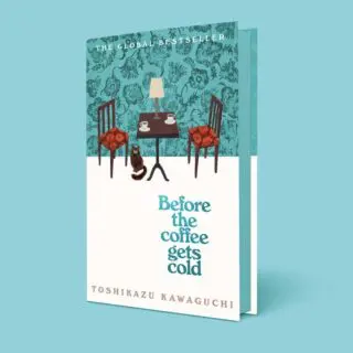 Before the Coffee Gets Cold: Sprayed Edge Edition: The heart-warming million-copy sensation from Japan (Before the Coffee Gets Cold, 1)