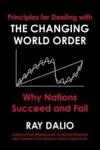 PRINCIPLES FOR DEALING WITH THE CHANGING WORLD ORDER
