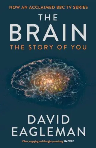 The Brain: The Story of You