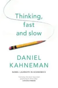 Thinking, Fast and Slow