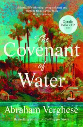 The Covenant of Water: An Oprah's Book Club Selection