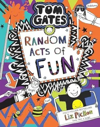 Tom Gates #19: Random Acts of Fun