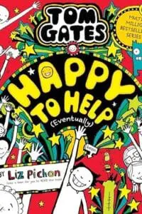 Tom Gates #20: Happy to Help (eventually)