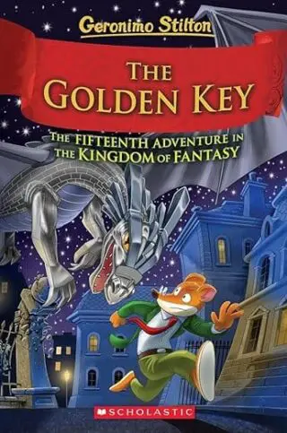 Geronimo Stilton and The Kingdom of Fantasy #15: The Golden Key